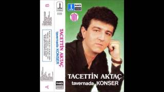 Tacettin Aktaç  Tavernada konser 1 full [upl. by Lered555]