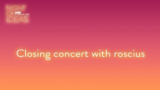 Closing Concert with roscius [upl. by Procter]