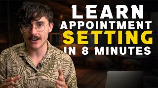 Appointment Setting Full Tutorial For Beginners  Remote Closing 101 [upl. by Alomeda28]