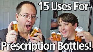 15 Uses For Prescription Bottles [upl. by Pisano]