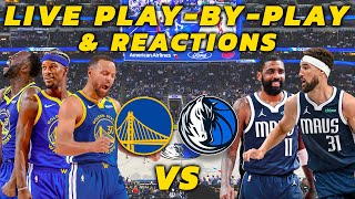 Golden State Warriors vs Dallas Mavericks  Live PlayByPlay amp Reactions [upl. by Ytak481]