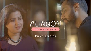 Hridoy Khan  Alingon Piano Version  Nancy  Official Video [upl. by Ahsinik159]