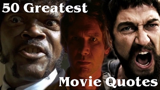 50 Greatest Movie Quotes of All Time [upl. by Camella]