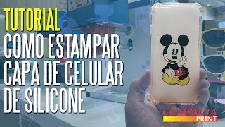 Tutorial Como Estampar Capinha de Silicone na Compacta Spin 📲 capinhapersonalizada [upl. by Elocim]