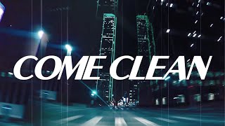 HEAT  Come Clean Official Lyric Video [upl. by Bishop]