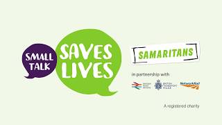 Small Talk Saves Lives  Samaritans [upl. by Bernard133]