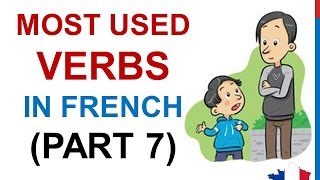 French Lesson 237  100 Most common Must know verbs in French PART 7 Most used words expressions [upl. by Kere990]