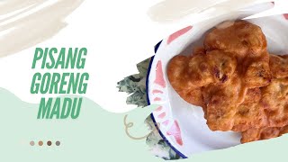 Pisang Goreng Madu [upl. by Ellenwad]