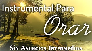 🙇‍♂️ Música Instrumental Cristiana SIN ANUNCIOS INTERMEDIOS • PIANO PARA ORAR • Música Cristiana [upl. by Elades]