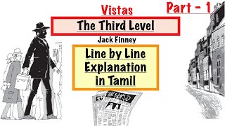 The Third Level in Tamil Part 1 Line by Line Explanation  CBSE NCERT Vistas  Class 12 English [upl. by Jacquenetta]