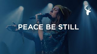 Peace Be Still  Lauren Daigle  Heaven Come 2018 [upl. by Cordalia]