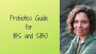 Probiotic Guide for IBS and SIBO Choose the Right Probiotic [upl. by Fleurette83]