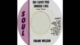 Frank Wilson Do I Love You Indeed I Do [upl. by Ferriter]