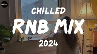 Chilled RnB Mix 2024  Chilled RampB jams for your most relaxed moods  RnB Spotify Playlist 2024 [upl. by Arata]