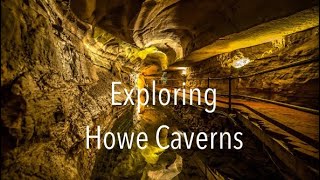 Exploring the Underground Beauty of Howe Caverns [upl. by Chader]