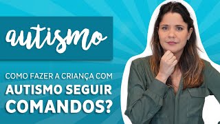 🧩 Como fazer a criança com autismo seguir comandos autismo [upl. by Lirbaj490]