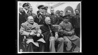 Reel America quotThe Yalta Conferencequot  1945 [upl. by Eiramlatsyrk79]