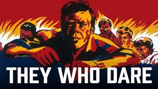 They Who Dare 1954  Dirk Bogarde  Denholm Elliott  Akim Tamiroff [upl. by Coryden]