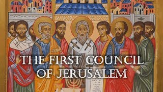 Acts 15 The First Council of Jerusalem [upl. by Assirialc873]