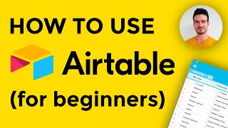 How to Use Airtable Tutorial Airtable for Beginners [upl. by Icul690]