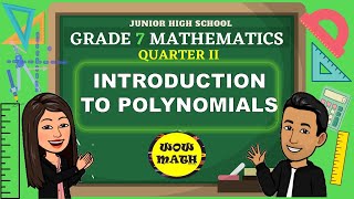 INTRODUCTION TO POLYNOMIALS  GRADE 7 MATHEMATICS Q2 [upl. by Streeto]