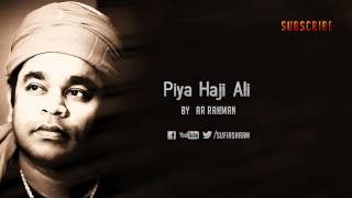 Piya Haji Ali By AR Rahman [upl. by Reisman]