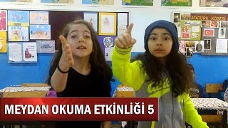 MEYDAN OKUMA ETKİNLİĞİ 5 [upl. by Maloney]