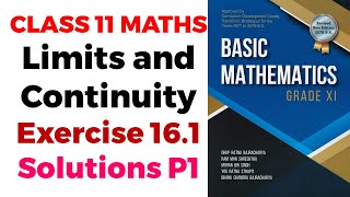 Class 11 Maths  Limits and Continuity  Exercise 161 Solution P1  Basic Mathematics  NEB [upl. by Dewayne887]