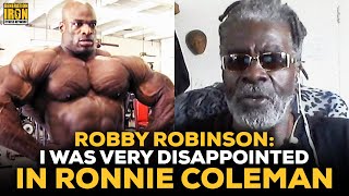 Robby Robinson On Ronnie Colemans Hardcore Training quotI Was Very Disappointed In Ronniequot [upl. by Amersham818]