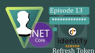 ASPNET Core 3  IdentityServer4  Ep13 Refresh Token [upl. by Barbour]