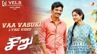 Seeru  Vaa Vasuki Lyric Video  Jiiva Riya Suman  D Imman [upl. by Kwang325]