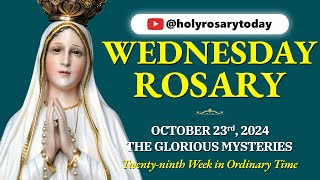 WEDNESDAY HOLY ROSARY 💙 OCTOBER 23 2024 💙 GLORIOUS MYSTERIES OF THE ROSARY VIRTUALholyrosarytoday [upl. by Broucek32]