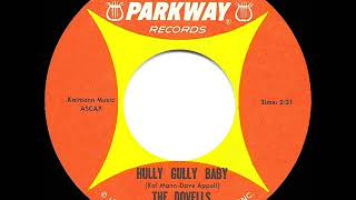 1962 HITS ARCHIVE Hully Gully Baby  Dovells [upl. by Attenborough258]