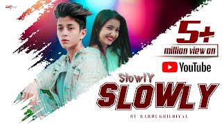 Slowly slowly  Guru Randhawa ft Pitbull  Rahul Ghildiyal  Amrita Khanal  ChSanjeev kaloshiya [upl. by Candace]