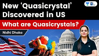 New ‘Quasicrystal’ Discovered in US  What are Quasicrystals Explained by Nidhi Dhaka [upl. by Fabyola658]