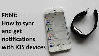 Fitbit  how to sync and get notifications with IOS devices [upl. by Ethelred761]