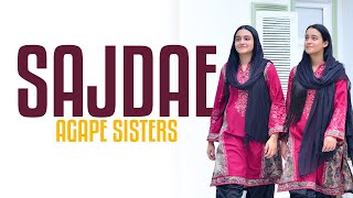 New Masihi Geet 2024  Sajdae by Agape Sisters  2024 [upl. by Emmye159]