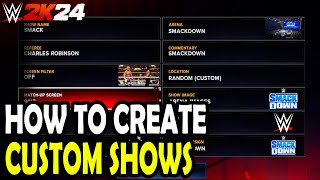 How to Make Custom Shows in WWE 2k24 [upl. by Al]