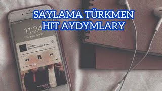 Saylama turkmen hit aydymlary [upl. by Baer]