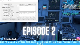 MSFS 2020 Vatsim Tutorial  Connecting and Filing Flight Plan  Episode 2 [upl. by Amor]