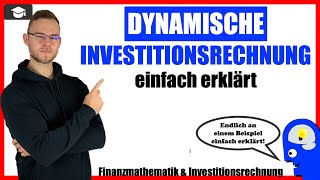 Dynamische Investitionsrechnung einfach erklärt [upl. by Mitchell]