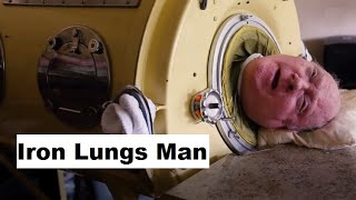 The Man in Iron Lungs for 61 years [upl. by Rimma812]