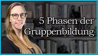 Wie entsteht eine Gruppe  Gruppenphasen leicht erklärt [upl. by Gudrun]