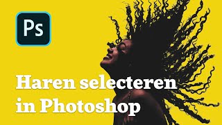 Haren selecteren en vrijstaand maken in Photoshop de SNELSTE manier [upl. by Dugan]