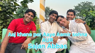 Aaj khane par ae  Sajan Abbas  Aamir sohna  Afaq  Zafri Khan ke pas [upl. by Radack920]