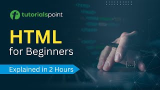 HTML for Beginners Explained in 2 hours  HTML Tutorial  Tags Attributes Tables Tutorialspoint [upl. by Ready782]