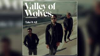 Valley of Wolves  Take It All Official Audio [upl. by Huff]