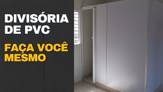 Divisória de PVC faça você mesmo [upl. by Awram]