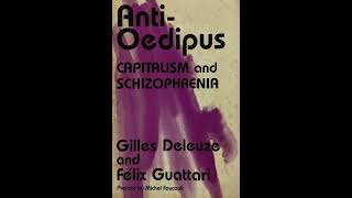 Deleuze amp Guattari – 22 Three Texts of Freud AntiOedipus 1972 [upl. by Selim]