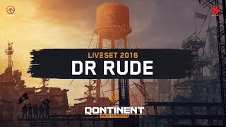 The Qontinent  Rise Of The Restless  Dr Rude  Liveset Audio Only [upl. by Eeraj]